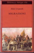 Migrazioni vol. 1 by Miloš Crnjanski