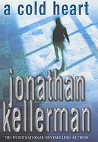 A Cold Heart by Jonathan Kellerman
