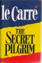 The Secret Pilgrim by John Le Carré