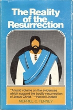The reality of the Resurrection by Merrill…