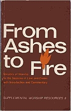 From ashes to fire: Services of worship for…