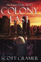 Colony East by Scott Cramer