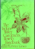 The indoor water gardener's how-to…