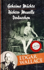 Geheime Mächte / Richter Maxells Verbrechen…