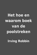 Het hoe en waarom boek van de poolstreken by…