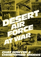 Desert Air Force at War by Chaz Bowyer