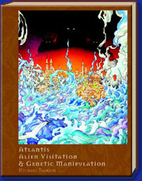 Atlantis, Alien Visitation, and Genetic…
