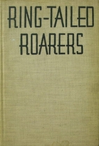 Ring-Tailed Roarers: Tall Tales of the…