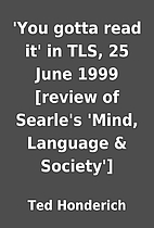 'You gotta read it' in TLS, 25 June 1999…