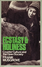 Ecstasy and Holiness: Counter Culture and…
