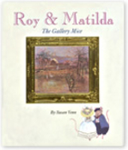 Roy & Matilda: The Gallery Mice by Susan…