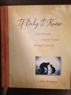 If Only I Knew by Lance Wubbels