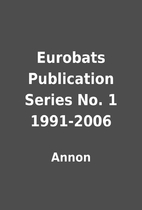 Eurobats Publication Series No. 1 1991-2006…