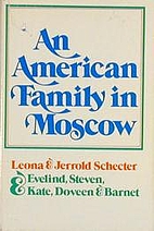 An American family in Moscow by Leona…