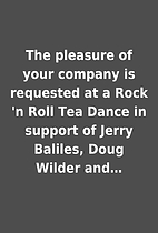 The pleasure of your company is requested at…
