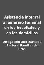 Asistencia integral al enfermo terminal en…