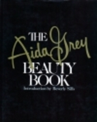 The Aida Grey Beauty Book by Aida Grey