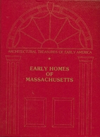 Early Homes of Massachusetts by Robert G.…