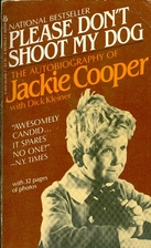 Please Don't Shoot My Dog by Jackie Cooper
