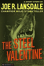 Steel Valentine by Joe R. Lansdale