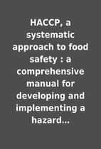 HACCP, a systematic approach to food safety…