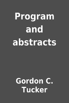 Program and abstracts by Gordon C. Tucker