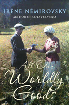 All Our Worldly Goods by Irène Némirovsky