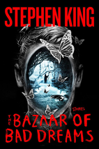 The Bazaar Of Bad Dreams by Stephen King