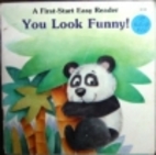 You Look Funny! (First-Start Easy Reader) by…