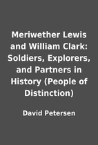 Meriwether Lewis and William Clark:…