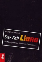 Der Fall Libro : die Megapleite der…