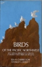 Birds of the Pacific Northwest: With Special…