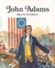 John Adams, Brave Patriot (Easy Biographies)…