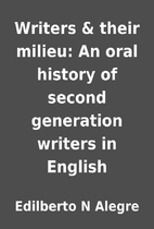 Writers & their milieu: An oral history of…