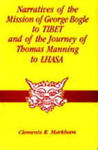Narratives of the Mission of George Bogle to…