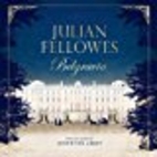 Belgravia by Julian Fellowes