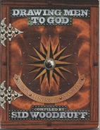 Drawing Men to God by S Woodruff