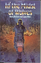 In the Midst of Wolves by Barry McGuire