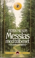 Messias med träbenet och andra…