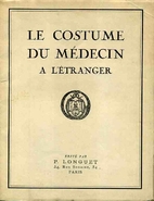 Le costume du médecin à l'étranger by…