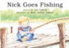Nick Goes Fishing (4 copies) by Joe Yukish