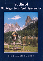 Südtirol; Alto Adige, South Tyrol, Tyrol du…