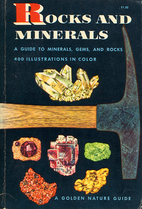 Rocks and Minerals: A Guide to Familiar…