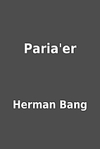 Paria'er by Herman Bang