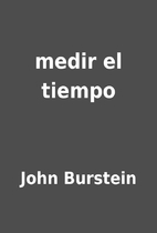 medir el tiempo by John Burstein