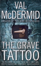 The Grave Tattoo by Val McDermid