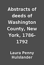 Abstracts of deeds of Washington County, New…