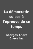La démocratie suisse à l'épreuve de ce…