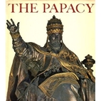 The Papacy; an illustrated history from St.…