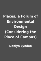 Places, a Forum of Environmental Design…